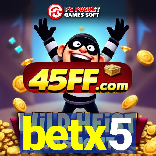 betx5