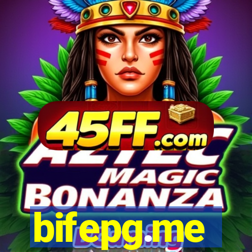 bifepg.me