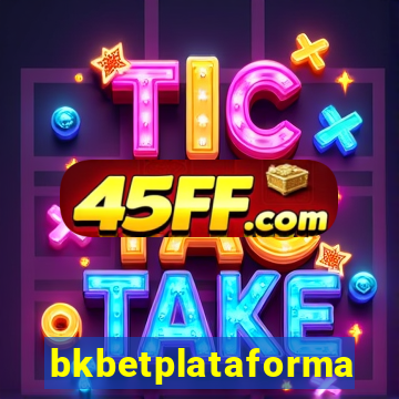 bkbetplataforma