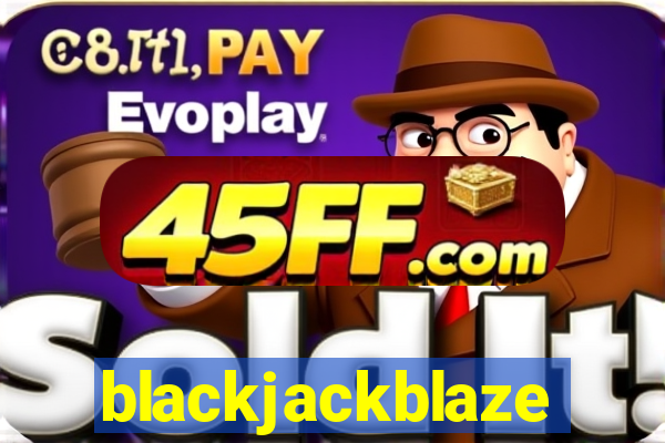 blackjackblaze