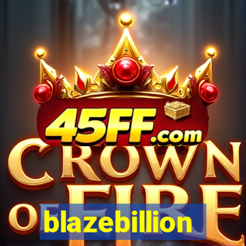 blazebillion