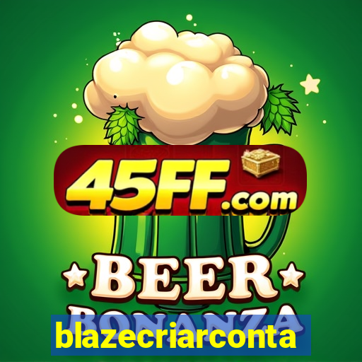 blazecriarconta