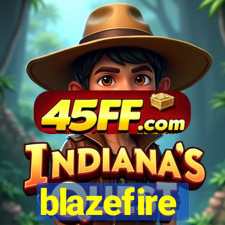 blazefire