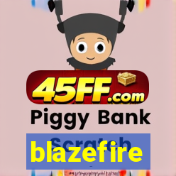 blazefire