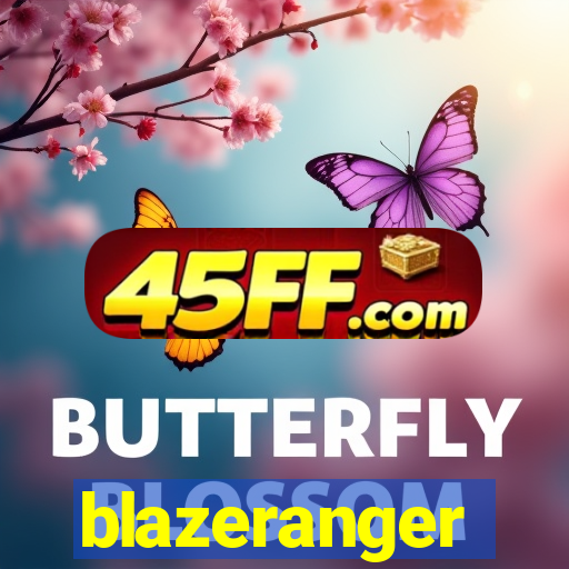 blazeranger