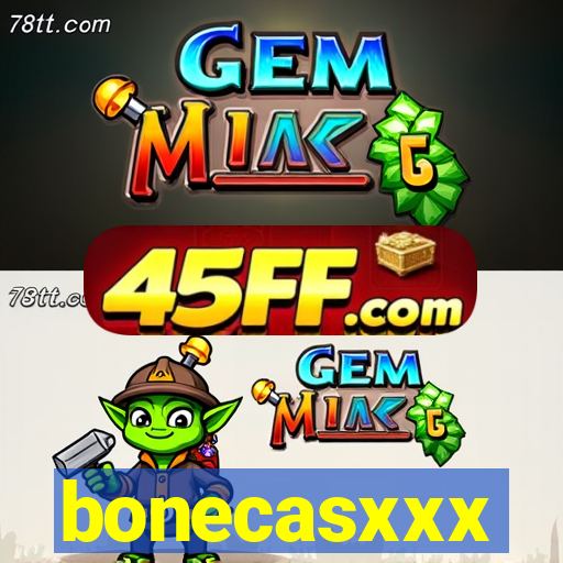bonecasxxx