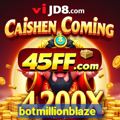 botmillionblaze