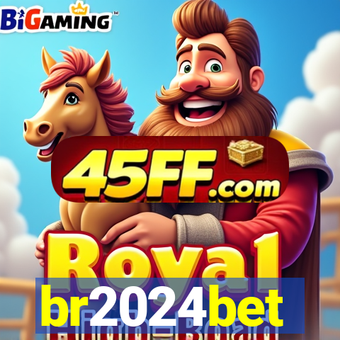 br2024bet