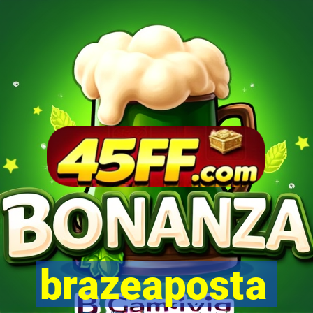 brazeaposta