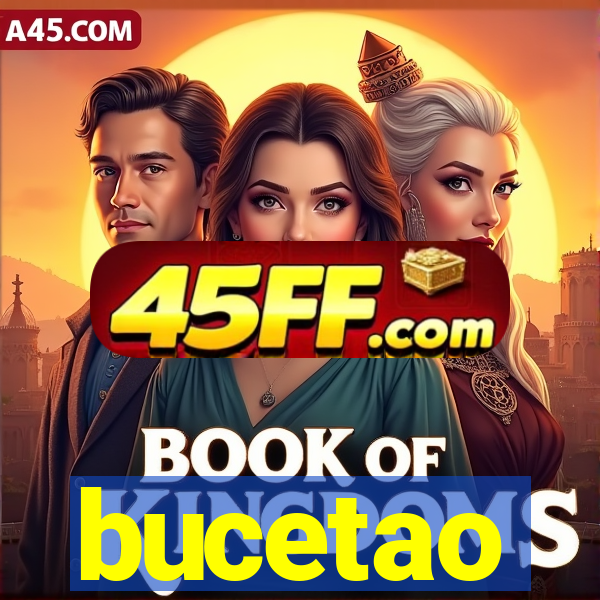 bucetao
