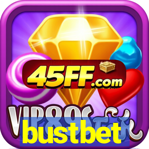 bustbet