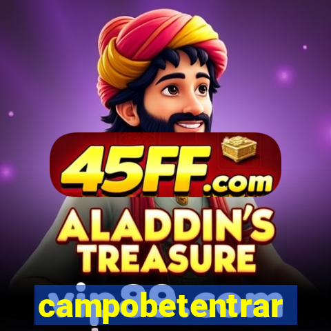 campobetentrar