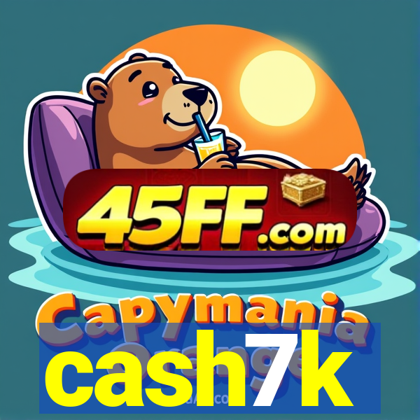cash7k