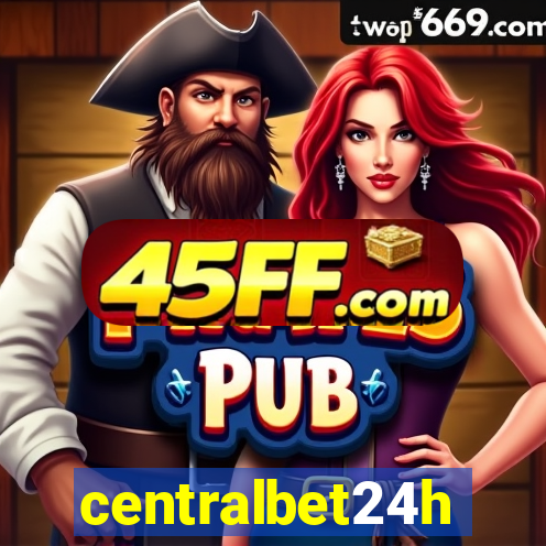 centralbet24h