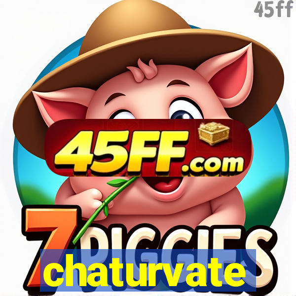 chaturvate