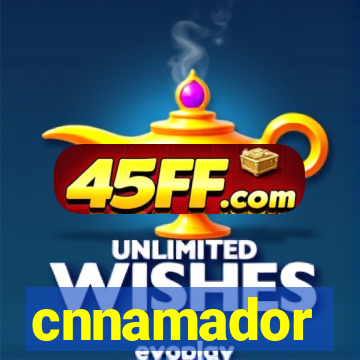 cnnamador
