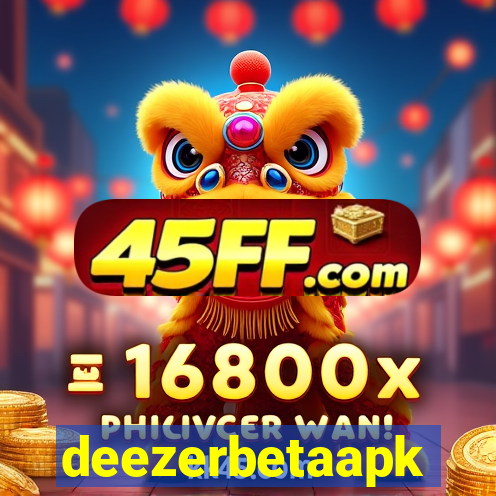 deezerbetaapk