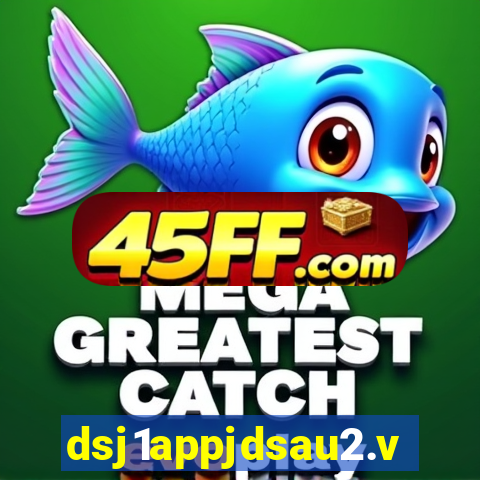 dsj1appjdsau2.vip