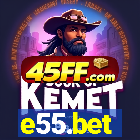 e55.bet