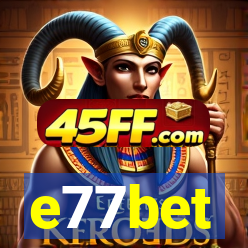 e77bet