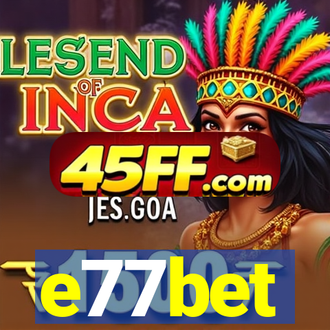 e77bet