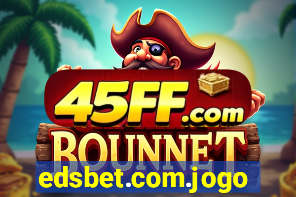 edsbet.com.jogos.app