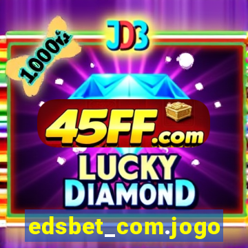 edsbet_com.jogos.app