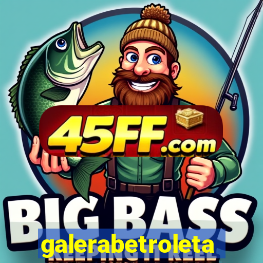 galerabetroleta