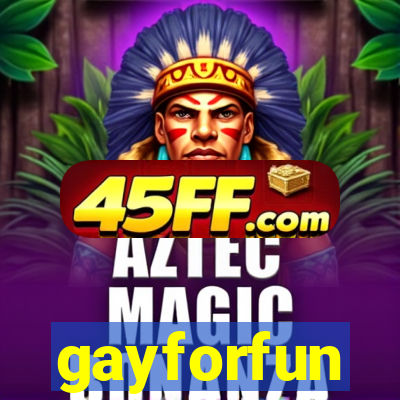 gayforfun