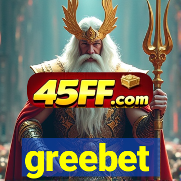 greebet