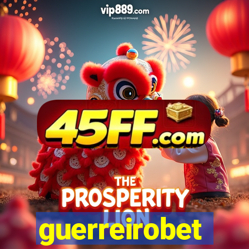 guerreirobet
