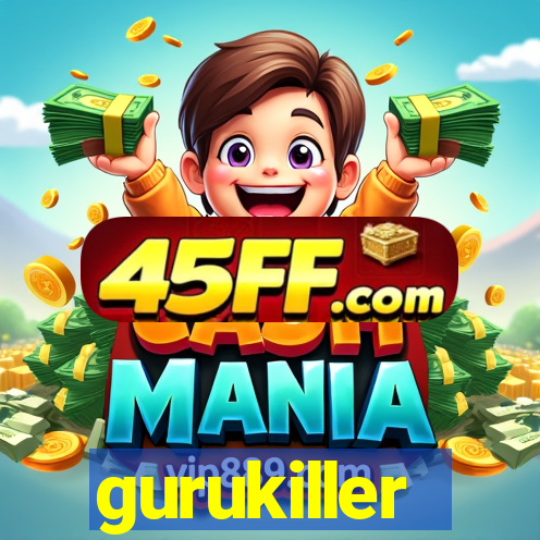 gurukiller