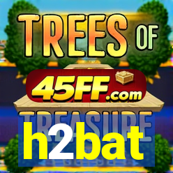 h2bat