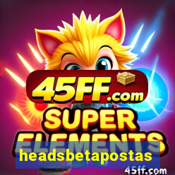 headsbetapostas