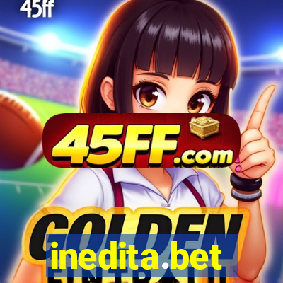inedita.bet