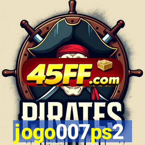 jogo007ps2