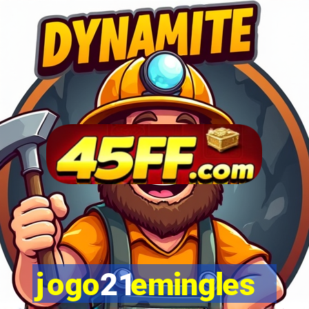 jogo21emingles