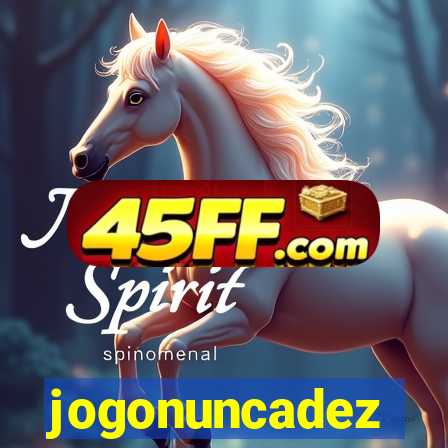 jogonuncadez