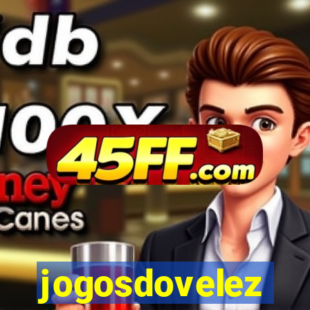 jogosdovelez