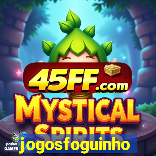 jogosfoguinho
