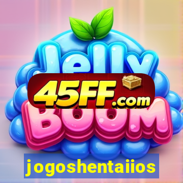jogoshentaiios
