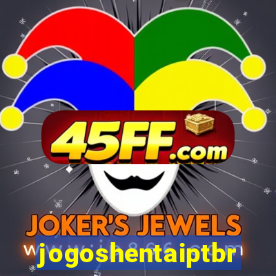 jogoshentaiptbr