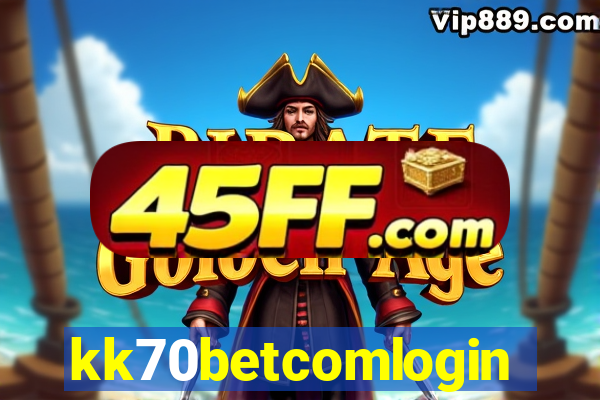kk70betcomlogin