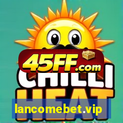 lancomebet.vip