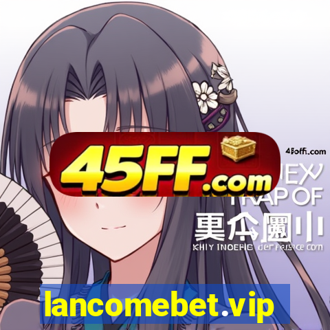 lancomebet.vip
