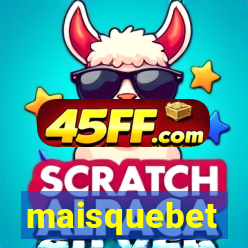 maisquebet