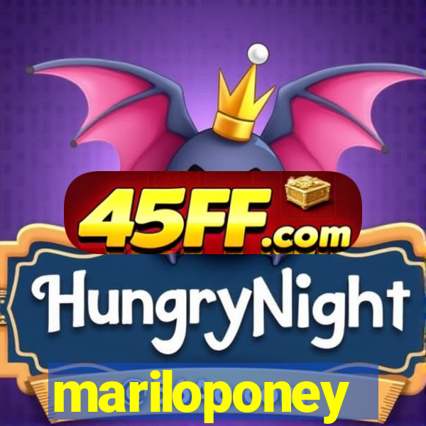 mariloponey