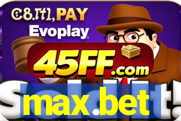 max.bet