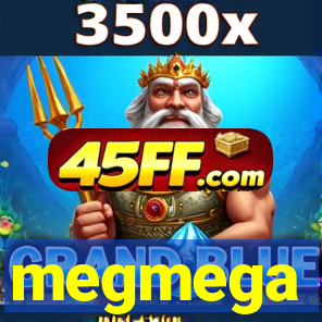 megmega