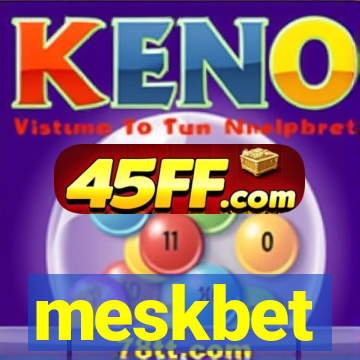 meskbet